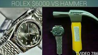 ROLEX $6000 VS HAMMER!! | Test EXZ