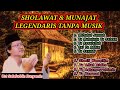 SHOLAWAT & MUNAJAT DOA JAMAN DULU FULL ALBUM TANPA MUSIK || PUJIAN SEBELUM SHOLAT KUNO