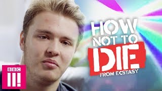 How Not To Die From Ecstasy