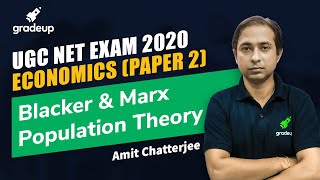 Economics (Paper 2): Blacker & Marx Population Theory | UGC NET | Gradeup | Amit Chatterjee