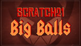 Scratch21 - Big Balls (ACDC Cover)