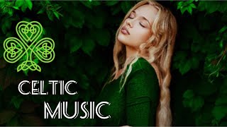 Relaxing Celtic Fantasy Music for Relaxation  - Beautiful Celtic Tunes