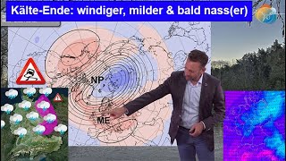 Kälte-Ende: windiger, milder \u0026 bald (nass)er. März mit rauer Tendenz. Wettervorhersage 20.-28.02.25.