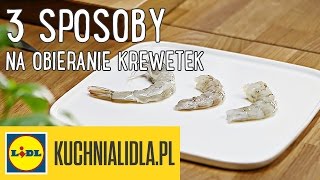 3 sposoby na OBIERANIE KREWETEK 🍤 | DG \u0026 Kuchnia Lidla