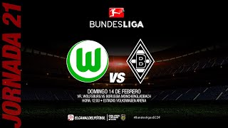 Partido Completo: Wolfsburg vs Borussia Monchengladbach | Jornada 21- Bundesliga