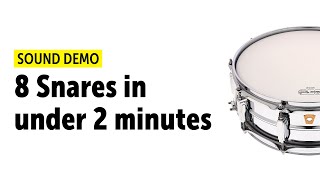 8 SNARES in under 2 MINUTES | Sound Demo