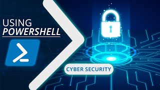 Using PowerShell for Cyber Security (Webinar)