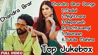 Chandra Brar All Punjabi Song || Chandra Brar All Punjabi Songs || Chandra Brar Punjabi Songs 2024