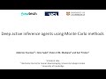 Deep active inference agents using Monte Carlo methods, presentation for NeurIPS 2020
