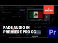 How to Fade Audio using Keyframes - Premiere Pro CC