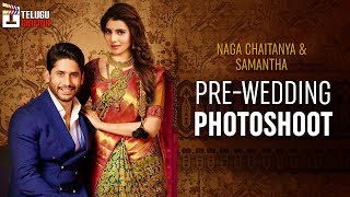 Naga Chaitanya And Samantha PRE WEDDING PHOTOSHOOT | Exclusive Video | అక్కినేని వారి పెళ్ళి సందడి