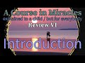 Review VI: Introduction. A Course in Miracles, explained to a child (but for everybody)