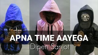 Apna Time Aayega | Gully Boy | Ranveer Singh | Dance Choreography | Dipen Sanjot