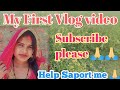 MY FIRST VLOG ❤️|| MY FIRST VIDEO ON YOUTUBE || SONI SUNIL LOVES VLOG