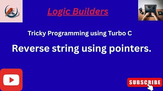 Reverse a String using Pointers | Turbo C String Program