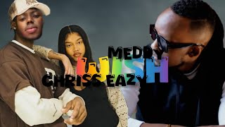 WISH By Chriss Eazy Ft Meddy (official Video)