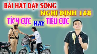 Phạt Quá Cao Nghị Định 168 Tích Cực Hay Tiêu Cực | Chàng Trai Hát Cực Hay Ai Cũng Nên Nghe