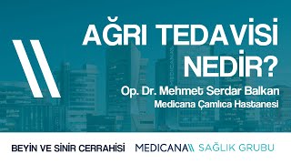 Ağrı Tedavisi Nedir?