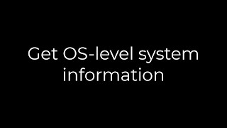 Java :Get OS-level system information(5solution)