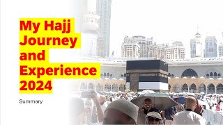 My Hajj experience 2024 - Lessons Learned