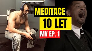 10 let MEDITACE KAŽDÝ DEN - Výhody, jak meditovat Návod pro začátečníky | MIMOŘÁDNÉ vysílaní Ep.1