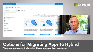 Hybrid cloud migration, modernization and unified management with Azure