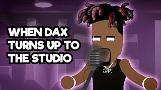 When Dax turns up to the studio | Jk D Animator