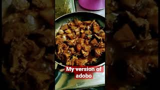 My Version Of Adobo