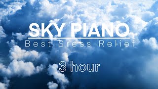 RELAXING PIANO music | meditation | fast falling asleep | romance | SKY