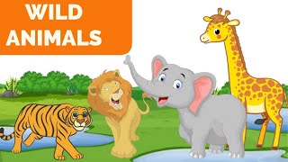 WILD ANIMALS | Learn Wild Animals Sounds and Names For Children, Kids And Toddlers