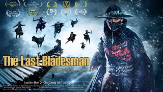 The Last Bladesman | Chinese Martial Arts Action film, Full Movie HD