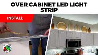 How to Install Over Cabinet LED Strip Lights