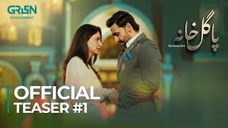 Pagal Khana | Official Teaser #1  | Upcoming Drama Serial | Saba Qamar | Sami Khan  | Green TV