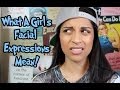 What a Girl's Facial Expressions Mean