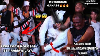 JANGAN DITONTON KALAU TAKUT!!!METEBEKAN GANASS KERIS SAMPAI BENGKOK//TEKTEKAN KOLOSAL STT RAMAWIJAYA