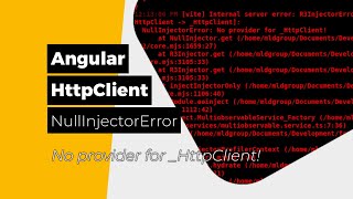 Angular 17 - How to fix NullInjectorError - No provider for _HttpClient!
