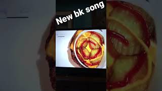 New bk song