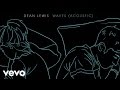 Dean Lewis - Waves (Acoustic)