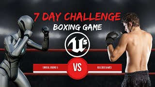 7 Day Challenge, Boxing Game, Unreal Engine 5 Part 1, Calm Coding: The Ultimate Boxing Experience!\