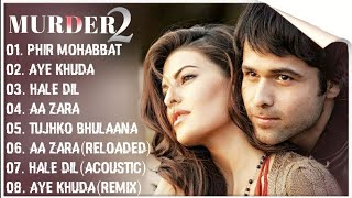 Murder 2 Movies All songs Emraan Hashmi/Jacqueline Fernandez/Music by-Mithoon Harshit /HINDI SONGS