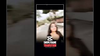 How I Create Swipe Frame Transition Tutorial in Capcut#capcut #edit #tutorial