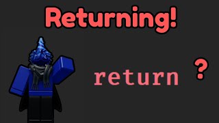 What Is Returning? | Roblox Studio