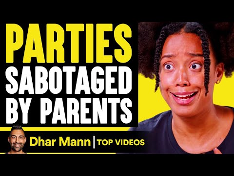 HOUSE PARTIES SABOTAGED By Others, What Happens Is Shocking Dhar Mann