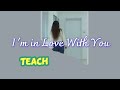I'm in Love With You (Teach)/Beginner - Line Dance