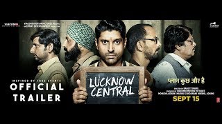 Lucknow Central | Official Trailer | 15th September | Farhan Akhtar | Diana Penty | Gippy Grewal