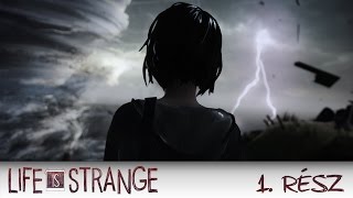 Life is Strange - Itt aztán vannak izgalmak! :D - 1. rész