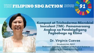 FEP SDG Action Hour #91  Kompost at Trichoderma Microbial Inoculant TMI– Pamamaraang Angkop sa....