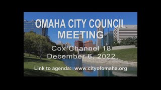 Omaha Nebraska City Council meeting December 6, 2022