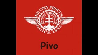 Krátky Proces - Pivo