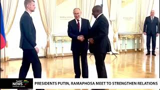 President Ramaphosa meets Russian counterpart Putin to strengthen relations